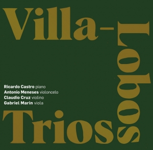Villa-Lobos complete piano trios